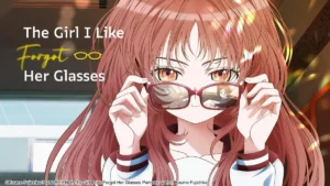 The girl i like forgot her glasses