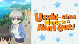 Uzaki chan wants to hang out s01