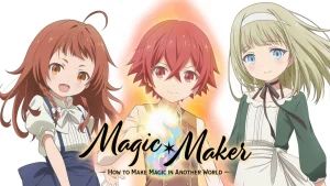Magic maker how to make magic in another world
