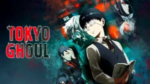 Tokyo ghoul