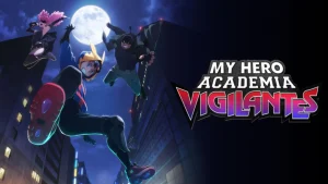 My hero academia vigilantes