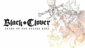 Black clover sword of the wizard king