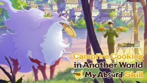 Campfire cooking in another world with my absurd skill 65408b2fe795d