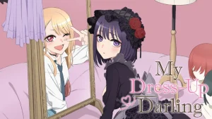 My dress up darling 6201ae258fe7f