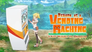 Reborn as a vending machine i now wander the dungeon 64bfd66944110