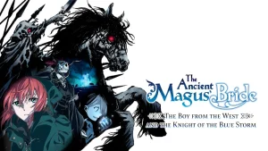 The ancient magus bride the boy from the west and the knight 673bf838aebf6