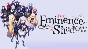 The eminence in shadow 634d3711e5a10