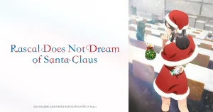 Rascal does not dream of santa claus