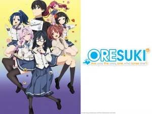 Oresuki are you the only one who loves me