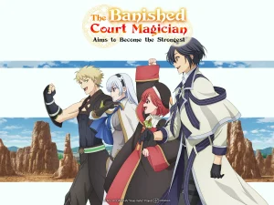 The banished court magician aims to become the strongest