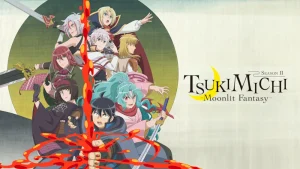 Tsukimichi moonlit fantasy 686015c19ce42 (1)
